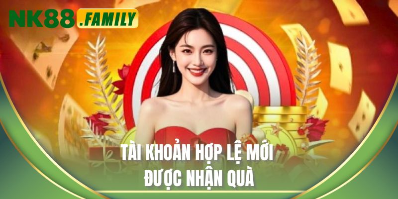 Tài khoản hợp lệ mới được nhận quà